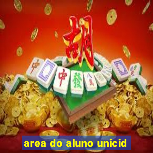 area do aluno unicid